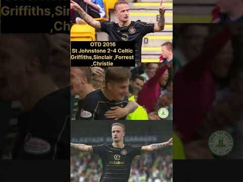 Otd 2016 Celtic Beat St Johnstone 4-2 Goals From Griffiths, Sinclair, Forrest & Christie #Celtic