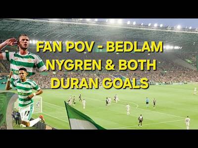 FAN POV &ndash; BEDLAM | Nygren & Both Duran Goals | Celtic 3-0 LASK