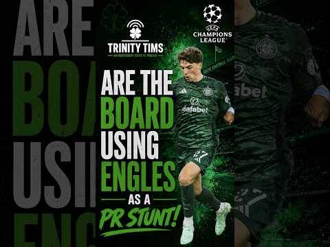 Have Celtic used Engles move as a PR stunt