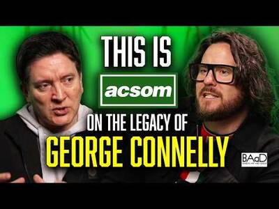GEORGE CONNELLY Celtic’s Lost Legend or a Bonafide Icon? A Celtic State of Mind with Ged Fitzsimmons