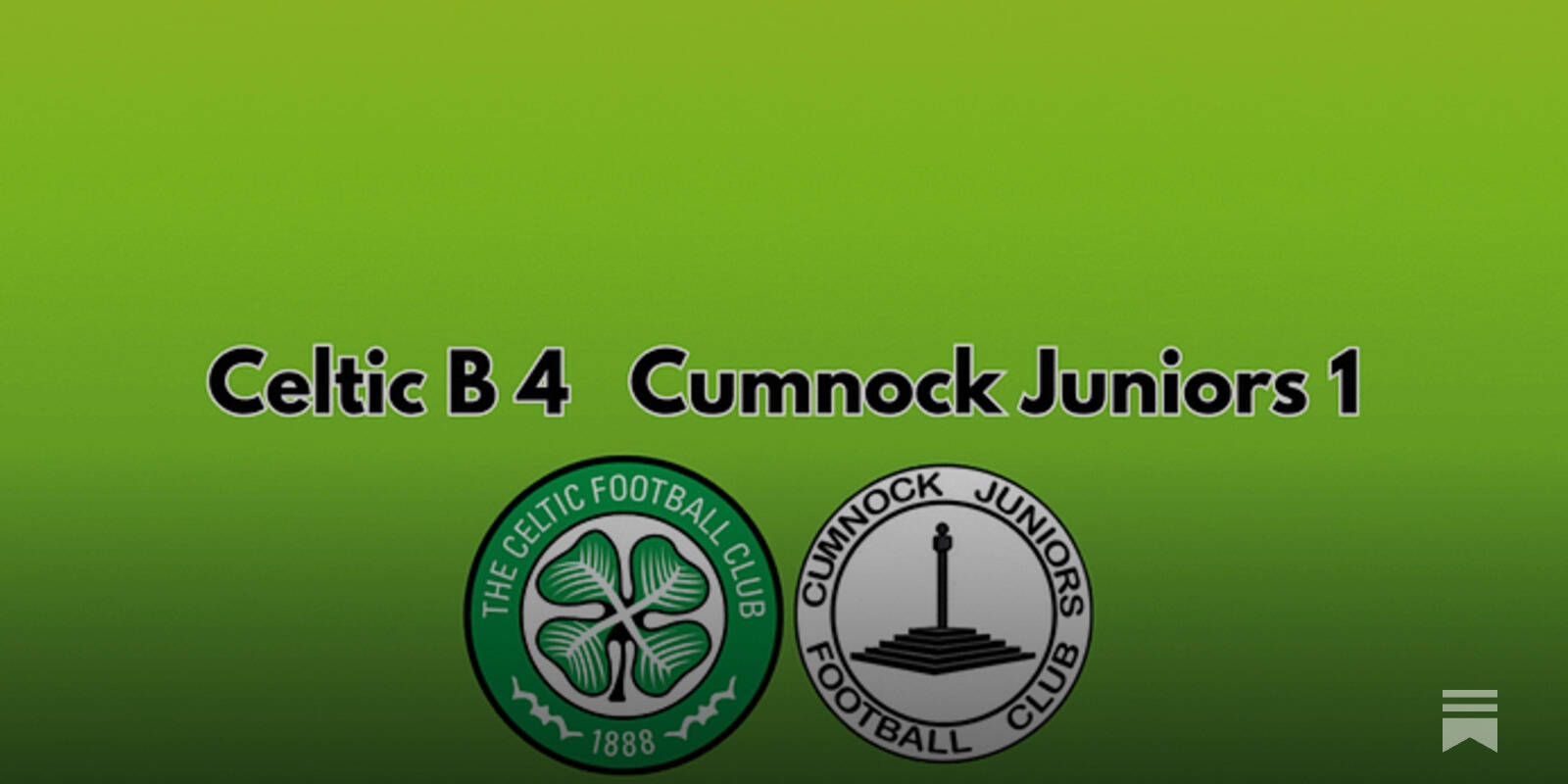 Celtic B 4 Cumnock Juniors 1