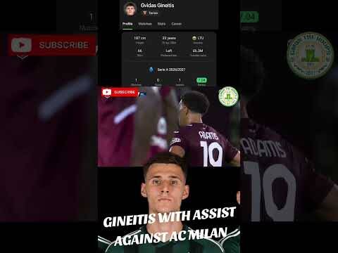 GINEITIS WITH A ASSIST AGAINST AC MILAN TONIGHT #CELTIC #torino #seriea GINEITIS WITH A ASSIST AGAINST AC MILAN TONIGHT #CELTIC #torino #seriea