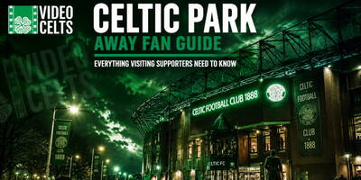 Celtic Park Away Fan Guide