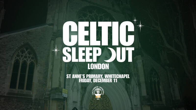 Foundation Celtic Sleep Out London event returns this December