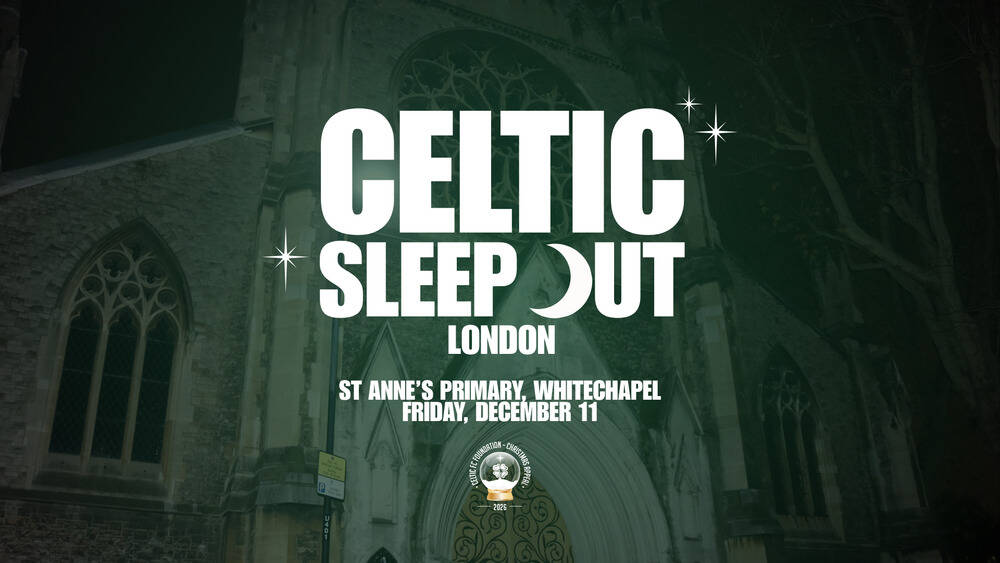 Foundation Celtic Sleep Out London event returns this December