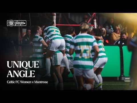 Unique Angle | Celtic FC Women v Montrose (24/08/26)