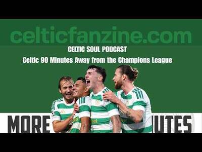 Celtic 90 Minutes Away from the Champions League