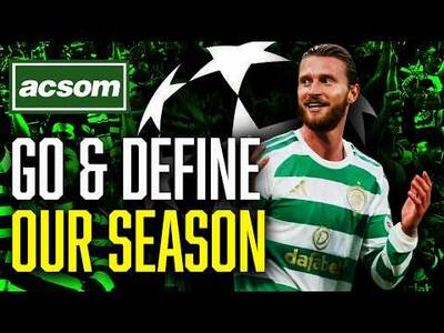 How LASK vs Celtic Champions League outcome will define our season // ACSOM A Celtic State of Mind