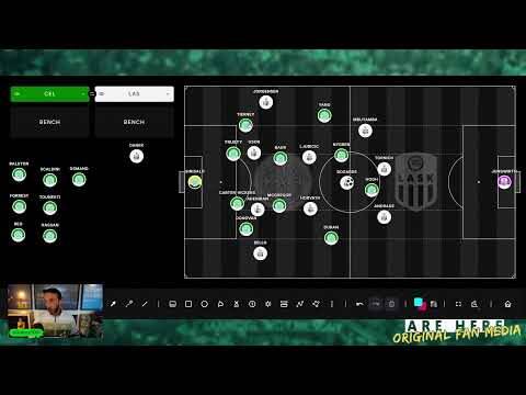 Team News Reaction | LASK Vs Celtic Preview