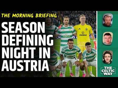 Who Starts Celtic’s Huge Night In Austria? | £40m Match, O’Neill’s Transfer Latest & Squad Update