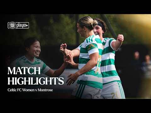 Match Highlights | Celtic FC Women v Montrose (23/08/26)