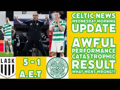 CELTIC WEDNESDAY MORNING Update: CELTIC Lose 5-1 Where Did It All Go Wrong? CELTIC WEDNESDAY MORNING Update: CELTIC Lose 5-1 Where Did It All Go Wrong?