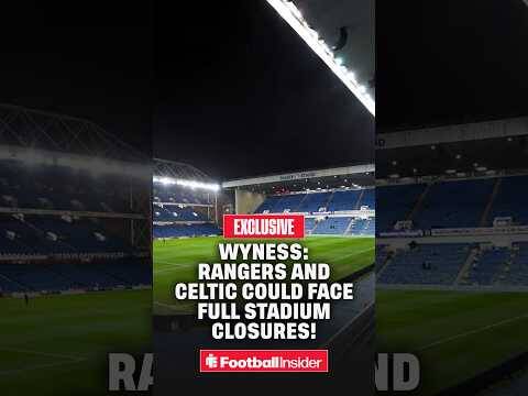 💥 ‘𝐔𝐥𝐭𝐢𝐦𝐚𝐭𝐞 𝐒𝐀𝐍𝐂𝐓𝐈𝐎𝐍!’ &ndash; Keith Wyness reckons Rangers & Celtic could face FULL stadium closures