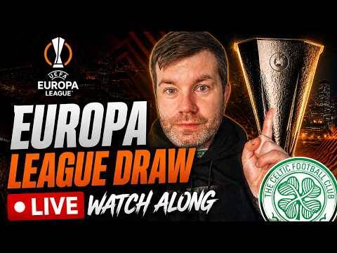Europa League Draw! / Who Will Celtic Get?