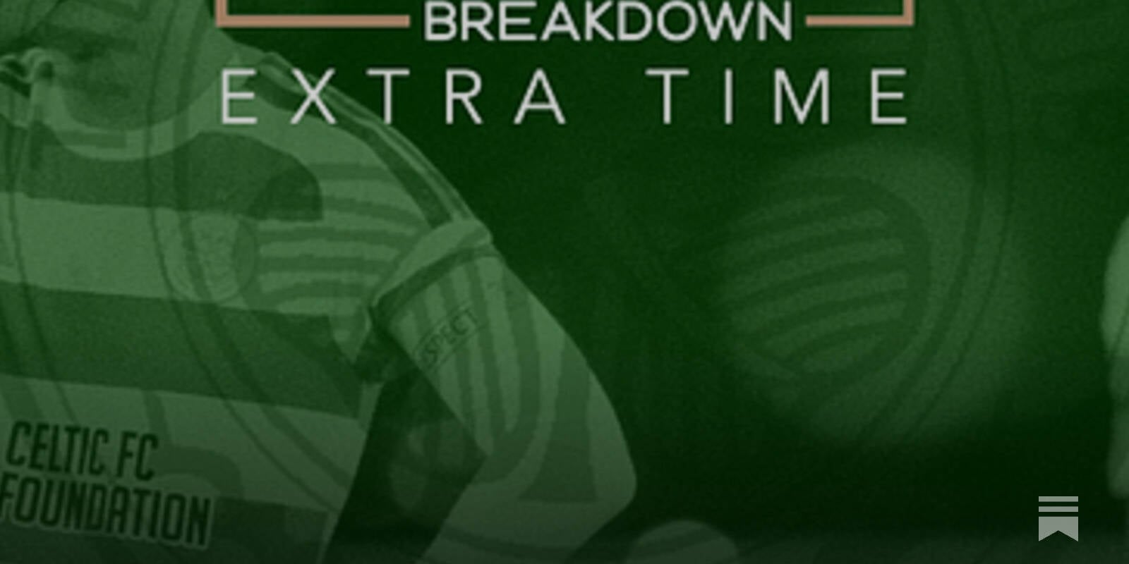 Celtic’s LASK Collapse: Systemic Failure, Not Bad Luck | Extra Time
