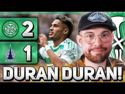 DURAN THROUGH THE MIDDLE! 🔥| Celtic 2-1 Falkirk | MATCH REACTION!