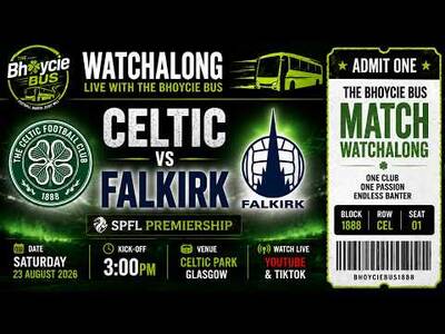 All Aboard! | Celtic Vs Falkirk SPFL | Live Watchalong