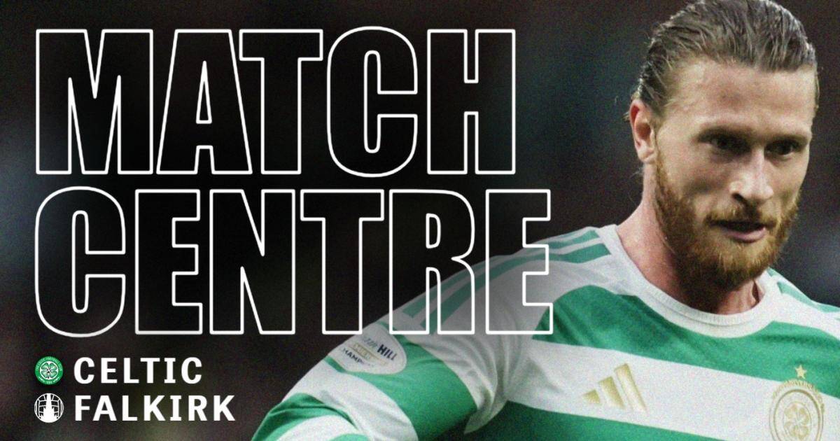 Celtic vs Falkirk LIVE team news, updates and match latest