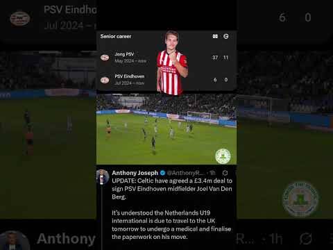 Celtic Agree Fee for Joel Van Den Berg! Tidy Player He Was at Psv!