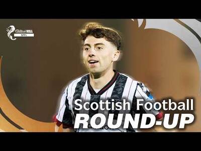Scottish Football Round-Up | 31st Aug 2026 | William Hill SPFL