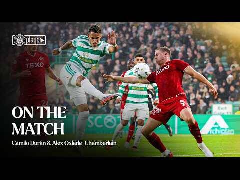 On the Match | Alex Oxlade-Chamberlain and back-to-back Man of the Match winner Camilo Durán