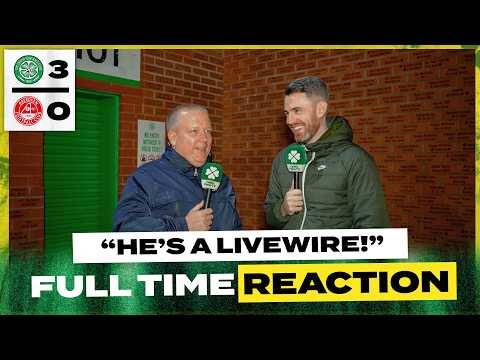 Celtic 3-0 Aberdeen | ‘He’s A LIVEWIRE!’ | Full-Time Reaction