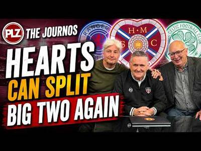 Hearts can split the big two again? | The Journos