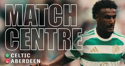 Celtic vs Aberdeen LIVE team news and updates including transfer latest