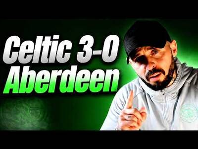 DOMINANT DISPLAY: Celtic 3-0 Aberdeen | Match Reaction DOMINANT DISPLAY: Celtic 3-0 Aberdeen | Match Reaction