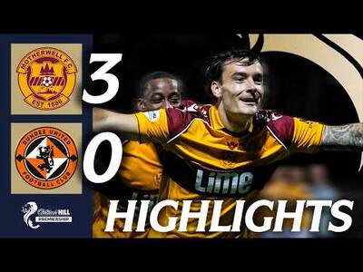 Motherwell 3-0 Dundee United | HIGHLIGHTS | William Hill Premiership Motherwell 3-0 Dundee United | HIGHLIGHTS | William Hill Premiership