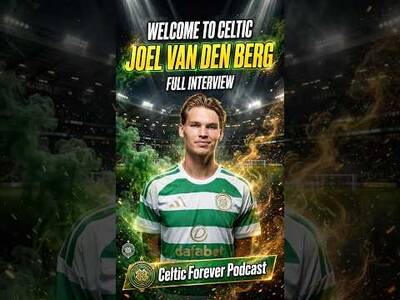 Van Den Berg first Celtic interview / Ad Free content