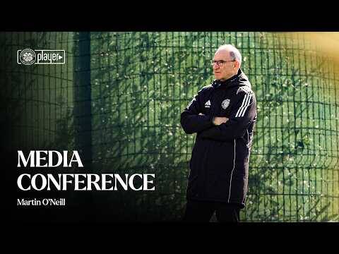 Full Media Conference | Martin O’Neill previews #STMCEL (04/09/26)