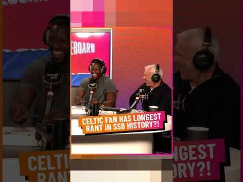 Celtic Fan Has Longest Rant in Ssb History