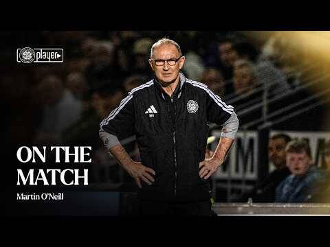 On the Match | Martin O’Neill gives his verdict after tonight’s victory (05/09/26)