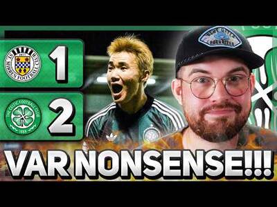 A WIN DESPITE VAR NONSENSE!!! | St Mirren 1-2 Celtic | MATCH REACTION!