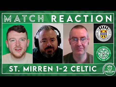 St. Mirren 1-2 Celtic | Match Reaction