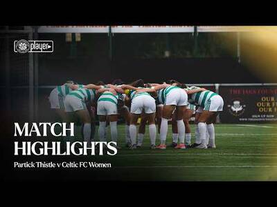 Match Highlights | Partick Thistle 2-3 Celtic FC Women (06/09/26)