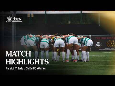 Match Highlights | Partick Thistle 2-3 Celtic FC Women (06/09/26)