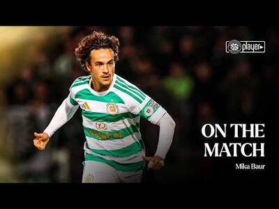 On The Match with Mika Baur | Mika spoke after securing his first Celtic goal (09/09/26) On The Match with Mika Baur | Mika spoke after securing his first Celtic goal (09/09/26)