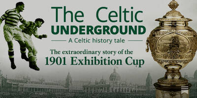 Celtic and the 1901 Exhibition Cup