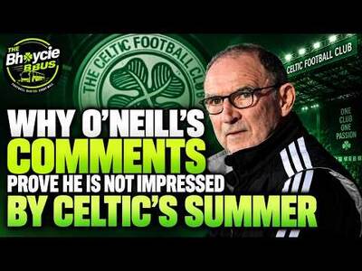 Why O’Neills Comments Prove He Was Not Impressed by Celtic’s Summer
