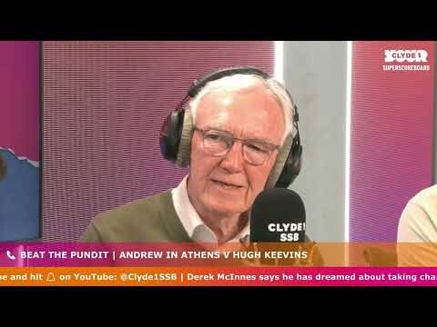 Beat the Pundit | Andrew in Athens V Hugh Keevins