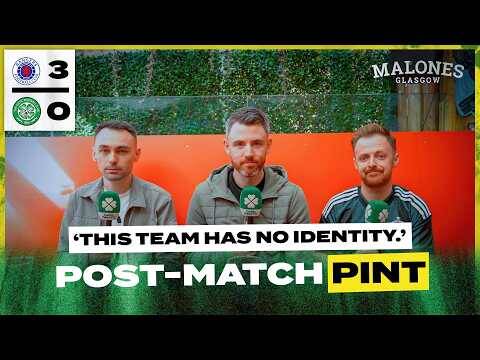 Rangers 3-0 Celtic | ‘This Team Has No Identity.’ | Post-Match Pint