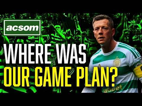 How Celtic’s deep-rooted dysfunction was exposed on & off the field // ACSOM A Celtic State of Mind