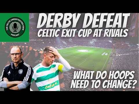 Derby Defeat / Hoops Exit the Cup to Rivals // What Needs to Change??