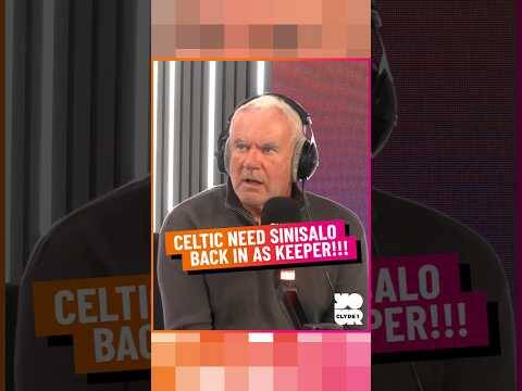 Celtic Need Sinisalo Back in As Keeper!!!