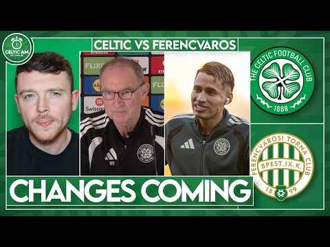 Duran Concern Cleared Up, O’Neill Confirms Changes Coming & Celtic vs Ferencvaros