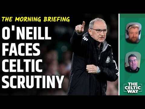 O’Neill Under Celtic Scrutiny Ahead of Pivotal Rangers Match | Club Make New Board Appointments