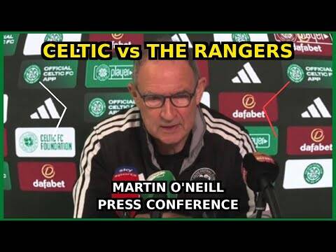 MARTIN O’NEILL FULL Press Conference | Celtic vs The Rangers Glasgow Derby