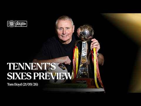 Tennent’s Sixes Preview | Tom Boyd (21/09/26)